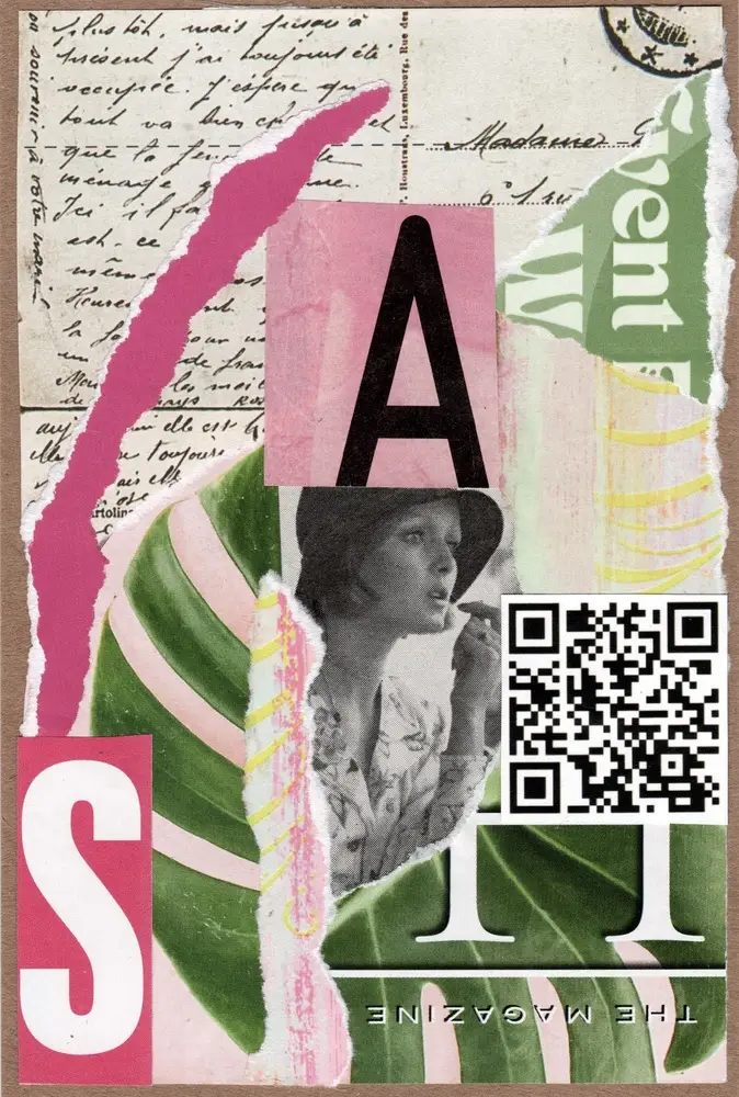 A collage with torn text, a black-and-white photo of a woman, a green leaf, bold letters A, S, and H, pastel pinks and greens, vintage handwriting, a QR code, and THE MAGAZINE at the bottom.