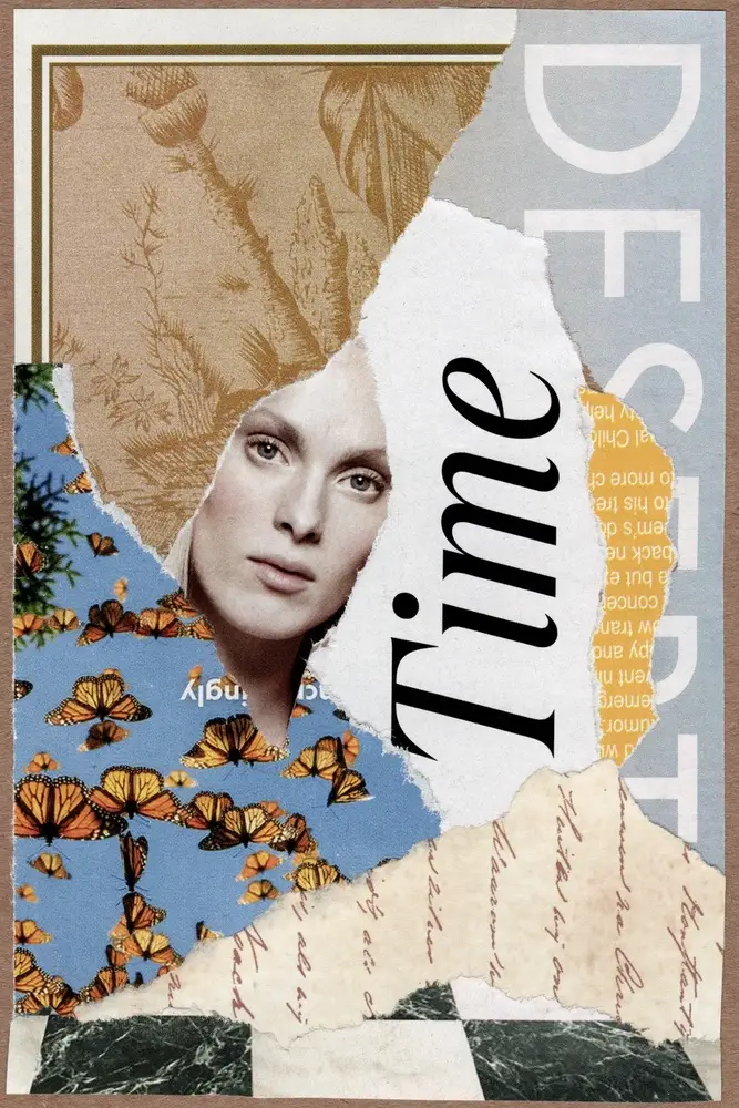 A collage featuring a womans face, butterflies on blue, vintage text, and torn paper pieces. The word Time appears vertically, with partial DESERT text in the background.