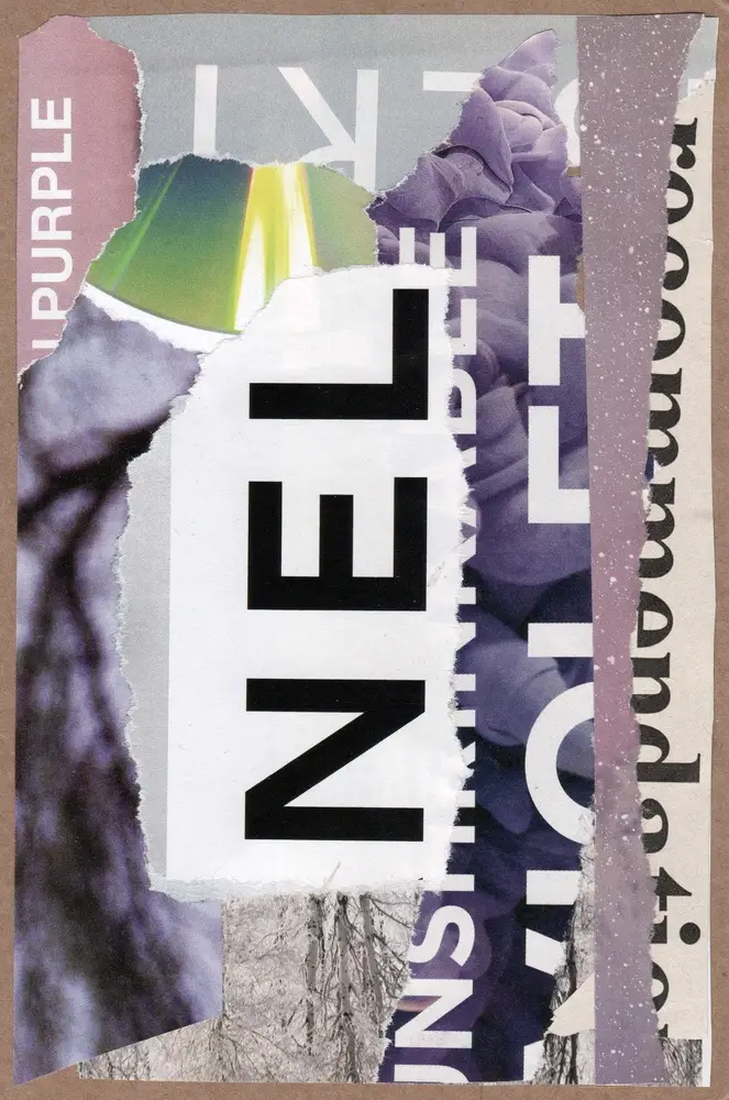 A collage of torn paper pieces with bold black letters NEL, purple tones, partial words like PURPLE and VIOLET, and abstract textures layered on a brown background.
