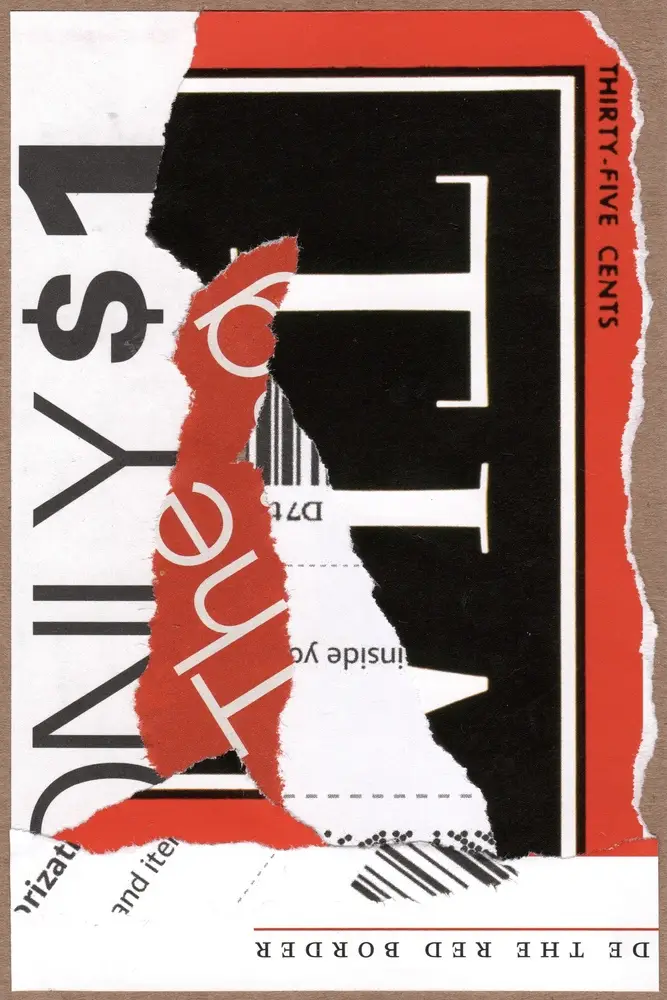A collage of torn paper layers reveals fragments of bold text in black, red, and white, including DAILY $1, THIRTY-FIVE CENTS, and the. Some barcodes and partial words are also visible.